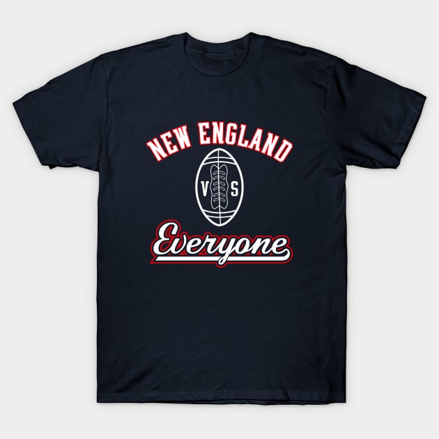 New England VS Everyone T-Shirt by pororopow